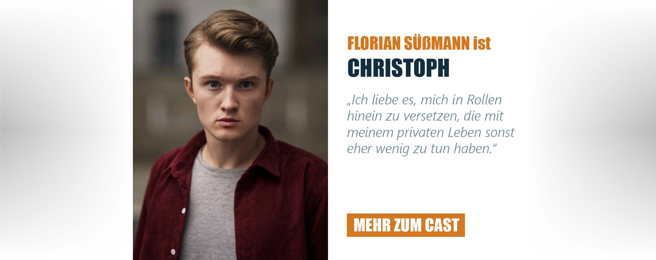 Der Schauspieler Florian Süßmann ist Christoph